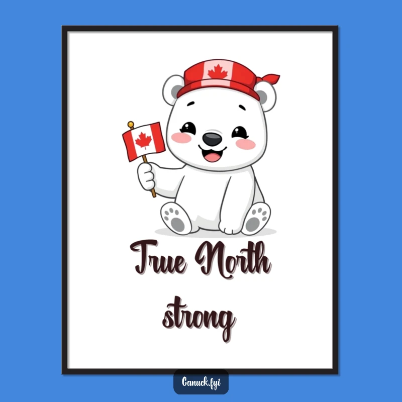 Funny Polar Bear Poster: Canadian Flag Smile Art - Arctic Decor