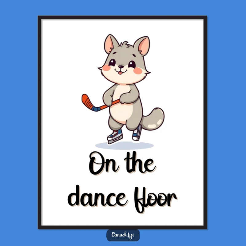 Funny Playful Animal Hockey Dancer Poster - Sports Art