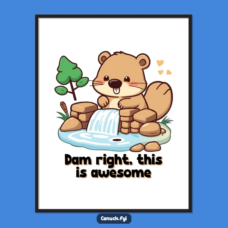 Funny Free Printable Wall Art: Beaver Building Dam, Downloadable Humorous Decor