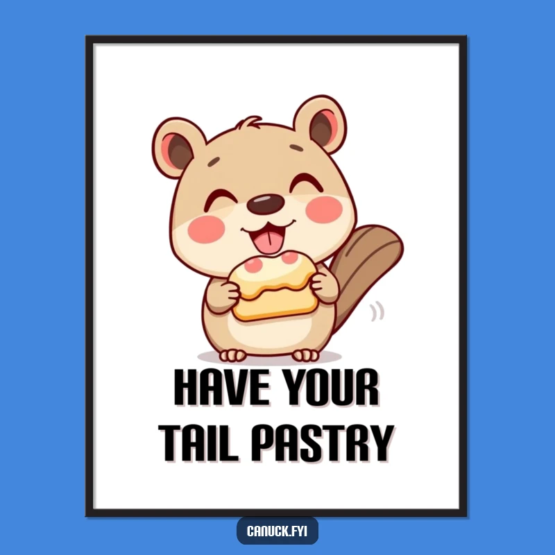 Funny Free Printable Wall Art: Animal & Beaver Tail Pastry, Humorous Downloadable Decor
