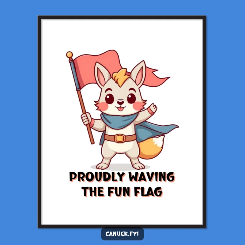 Free Printable Hero Wall Art: Proud Animal Flag Funny Downloadable Gift