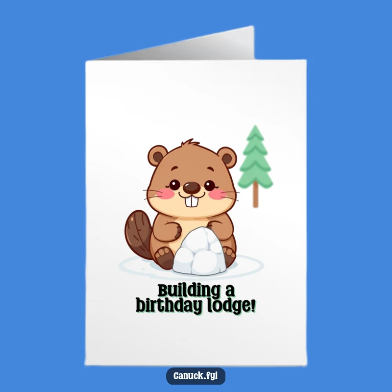 Free Printable Funny Beaver Igloo Birthday Card - Big Smile Builder Downloadable