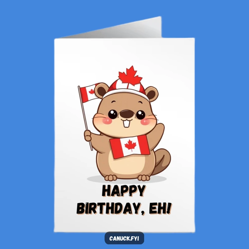 Funny Free Printable Birthday Card: Canadian Beaver - Hilarious Downloadable Gift for Canadians!
