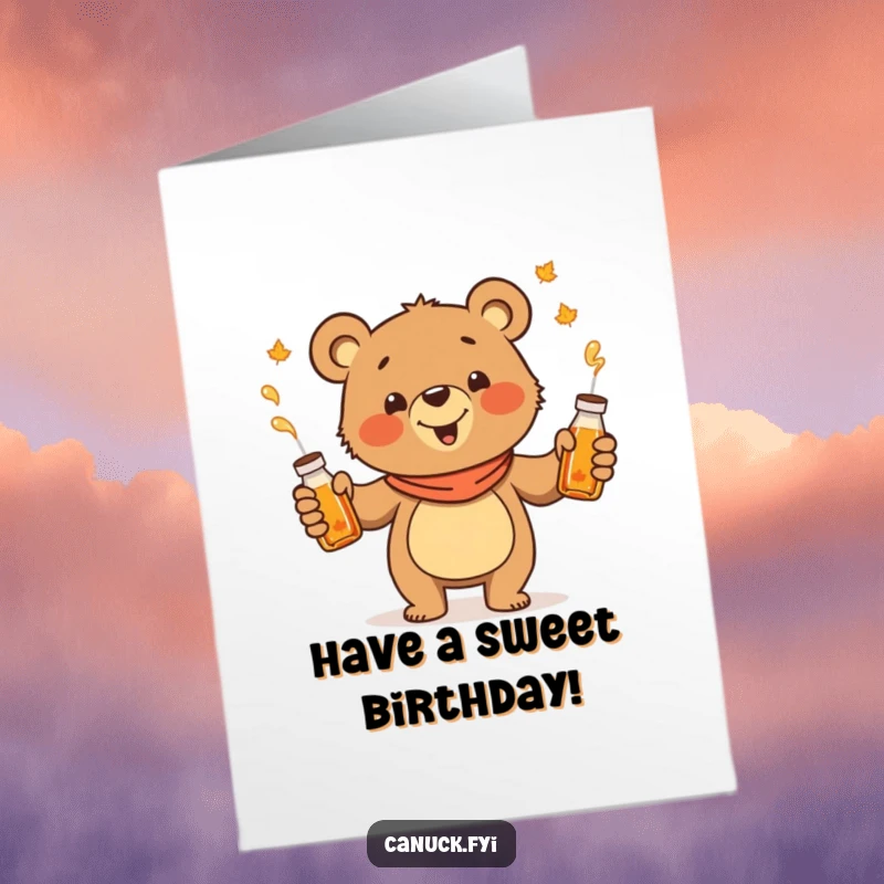 Funny Free Printable Birthday Card: A cheerful cartoon bear juggles maple syrup bottles, celebrating a sweet birthday.