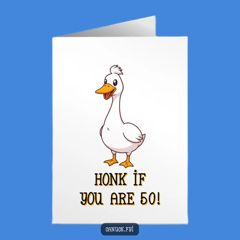 Free Printable Birthday Card: Proud Goose Honks Happy Birthday - Funny Downloadable Gift