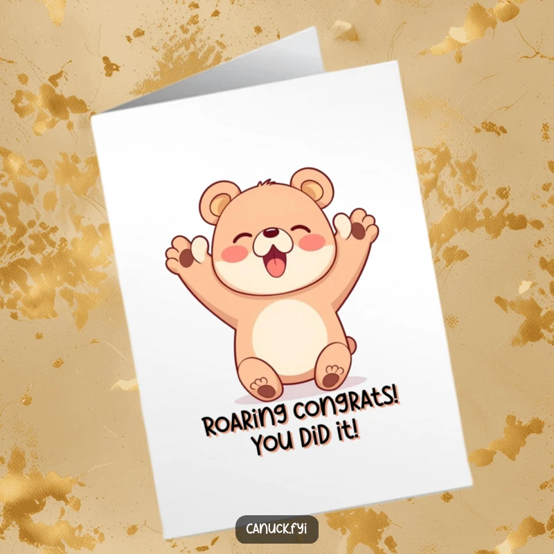Funny Free Printable congratulations card showing a happy bear character cheering wildly with both paws up in celebration.
