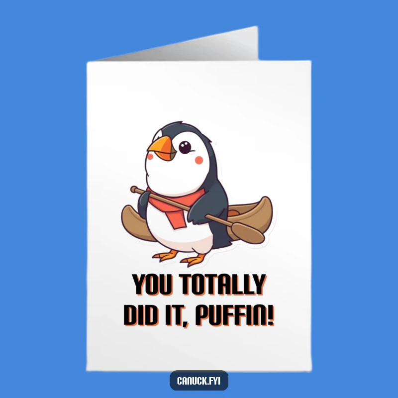 Free Printable Puffin Canoe Congrats Card - Funny Downloadable Achievement Gift!