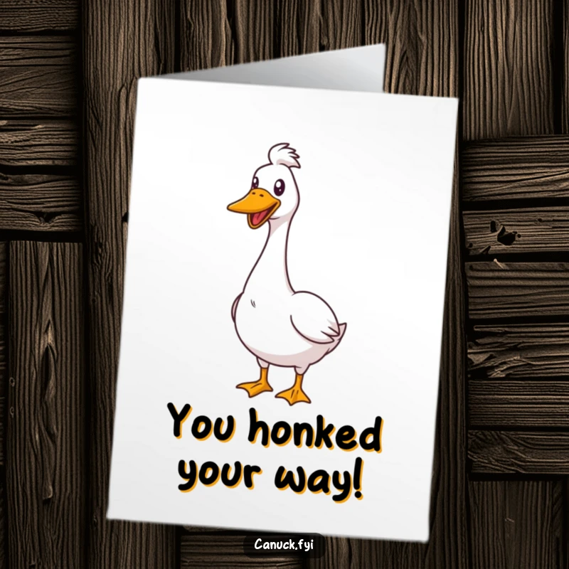 Funny Free Printable Congratulations Card: A proud goose honks cheerfully, celebrating a fantastic accomplishment with gusto.