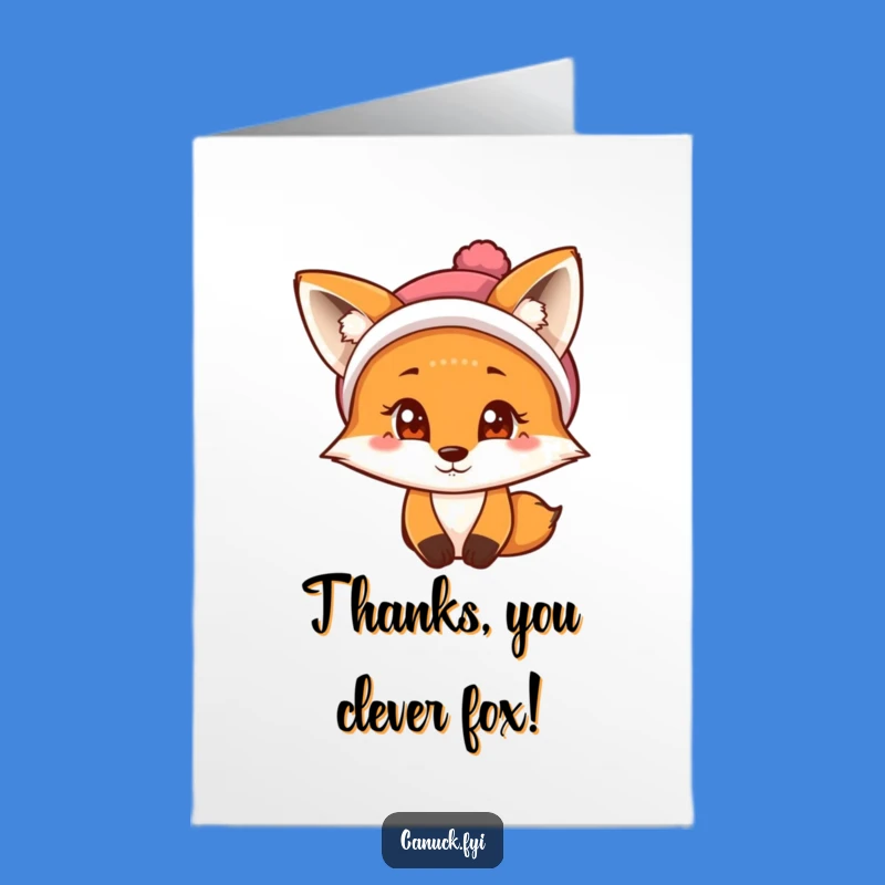 Free Printable Fox Thank You Card: Tuque Fox Says Thanks with a Wink!