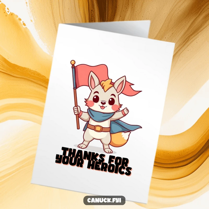 Funny Free Printable thank you card featuring a proud animal character in a heroic pose with a flag, expressing deep thanks.